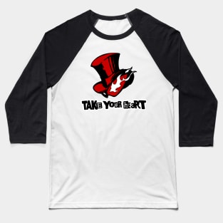 Take Your Heart Baseball T-Shirt